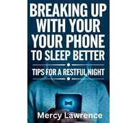 Mercy Lawrence Breaking Up with Your Phone (Tascabile)