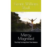 Mercy Magnified: The Only Turning Point That Matters