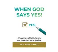 Mercy Nkesi When God Says Yes (Tascabile)