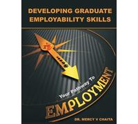 Mercy V Chaita Developing Graduate Employability Skills (Tascabile)