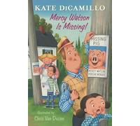 Kate DiCamillo Mercy Watson Is Missing (Copertina rigida)