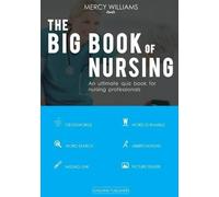 Mercy Williams The Big Book of Nursing: An ultimate quiz book for nu (Tascabile)