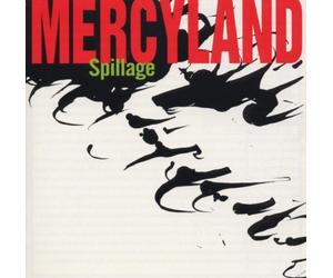 Mercyland - Spillage