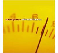 Mercyme - Almost There