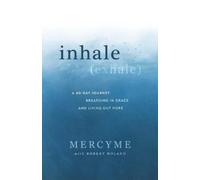 MercyMe Inhale Exhale (Copertina rigida)