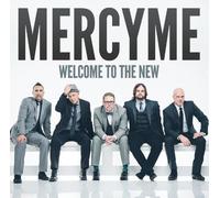 MercyMe Welcome to the New (CD) Album