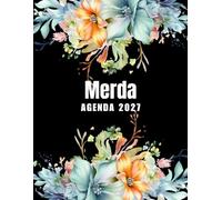 Merda Agenda 2027: Planer 2027 giornaliera, settimanale e mensile per ragazze e donne - per pianificare il proprio tempo e organizzare la propria ... da colorare per il relax e la creatività.