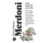 Merdoni. Perchè commentare online è una pessima idea