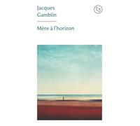 Mère à l'horizon