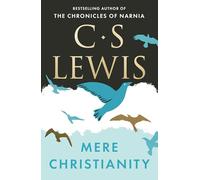 C. S. Lewis – Mere Christianity – Edizione speciale 65° anniversario – Copertina rigida