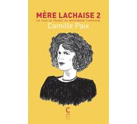 Mère Lachaise 2: Un tour de France du matrimoine funéraire