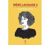 Mère Lachaise 2: Un tour de France du matrimoine funéraire