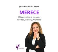 MERECE: Más que dinero: mereces libertad, orden y propósito