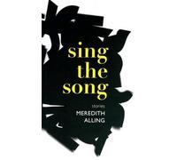 Meredith Alling Sing the Song (Tascabile)