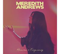 Meredith Andrews Heaven's Frequency (CD)