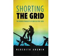 Meredith Angwin Angwin Meredith Shorting the Grid (Copertina rigida)