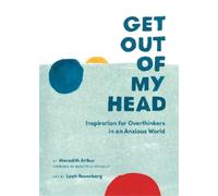 Meredith Arthur Get Out of My Head (Copertina rigida)