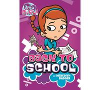 Meredith Badger Go Girl #10: Back to School (Tascabile) Go Girl