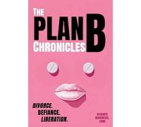 Meredith Beardmore The Plan B Chronicles (Tascabile)