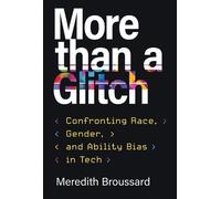 Meredith Broussard More than a Glitch (Tascabile)