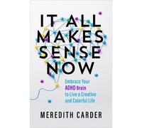 Meredith Carder It All Makes Sense Now (Tascabile)