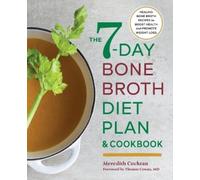 Meredith Cochran Thomas Cowan MD The 7-Day Bone Broth Diet Plan (Tascabile)