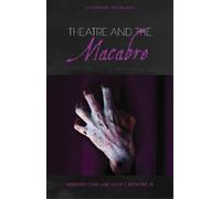 Meredith Conti Theatre and the Macabre (Tascabile) Horror Studies