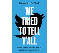Meredith D. Clark We Tried to Tell Y'All (Tascabile)