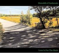Meredith D'Ambrosio Love Is for the Birds (CD)