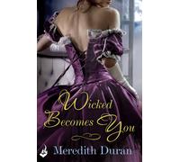 Meredith Duran Wicked Becomes You (Tascabile)
