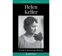 Meredith Eliassen Helen Keller (Tascabile) Women Making History