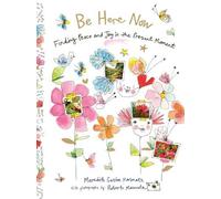 Meredith Gaston Masnata Be Here Now (Copertina rigida)