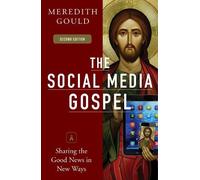 Meredith Gould The Social Media Gospel (Tascabile)