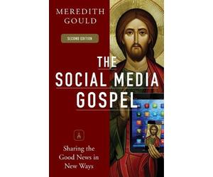Meredith Gould The Social Media Gospel (Tascabile)