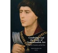 Meredith Hale Cambridge and the Study of Netherlandish Art (Tascabile)
