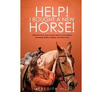 Meredith Hill Help I Bought a New Horse (Tascabile)
