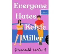 Meredith Ireland Everyone Hates Kelsie Miller (Tascabile)