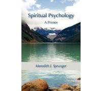 Meredith Justin Sprunger Spiritual Psychology (Tascabile)