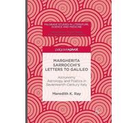 Meredith K. Ray Margherita Sarrocchi's Letters to Galileo (Tascabile)