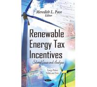 Meredith L Pace Renewable Energy Tax Incentives (Copertina rigida)