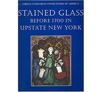 Meredith Lillic Stained Glass Before 1700 in Upstate New Yor (Copertina rigida)