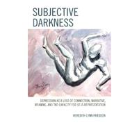 Meredith Lynn Friedson Subjective Darkness (Tascabile)