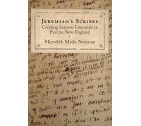 Meredith Marie Neuman Jeremiah's Scribes (Copertina rigida) Material Texts