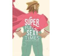 Meredith McClaren Super Fun Sexy Times Vol. 1 (Tascabile)