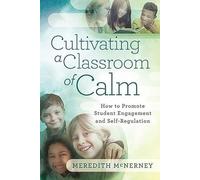 Meredith McNerney Cultivating a Classroom of Calm (Tascabile)