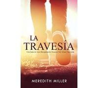Meredith Miller La Travesía (Tascabile)