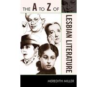 Meredith Miller The A to Z of Lesbian Literature (Tascabile) A to Z Guide Series