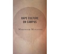 Meredith Minister Rape Culture on Campus (Tascabile)