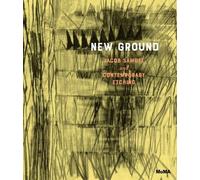 Meredith Monk James New Ground: Jacob Samuel and Contemporary (Copertina rigida)