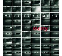 Meredith Monk - Meredith Monk: Mercy